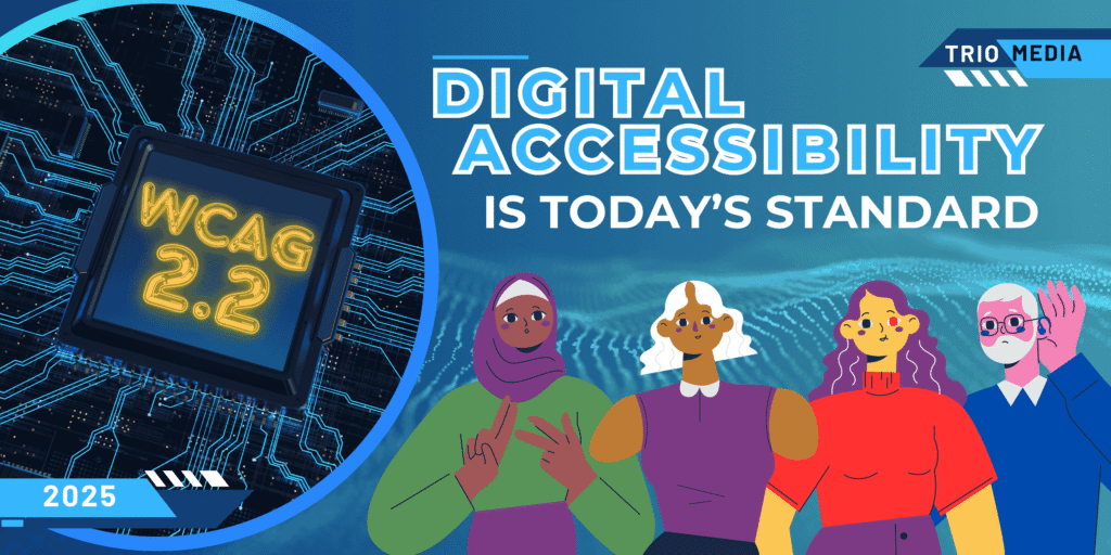 Digital Accessibility is Today's Standard WCAG 2.2
